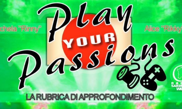 Play Your Passions – Finali Multipli
