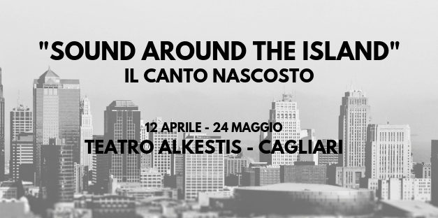 “Sound Around The Island”:  Venerdi 12 Aprile si parte con Ilaria Pilar Patassini