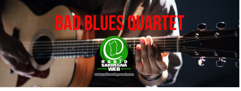 Bad Blues Quartet: realtà tutta Sarda
